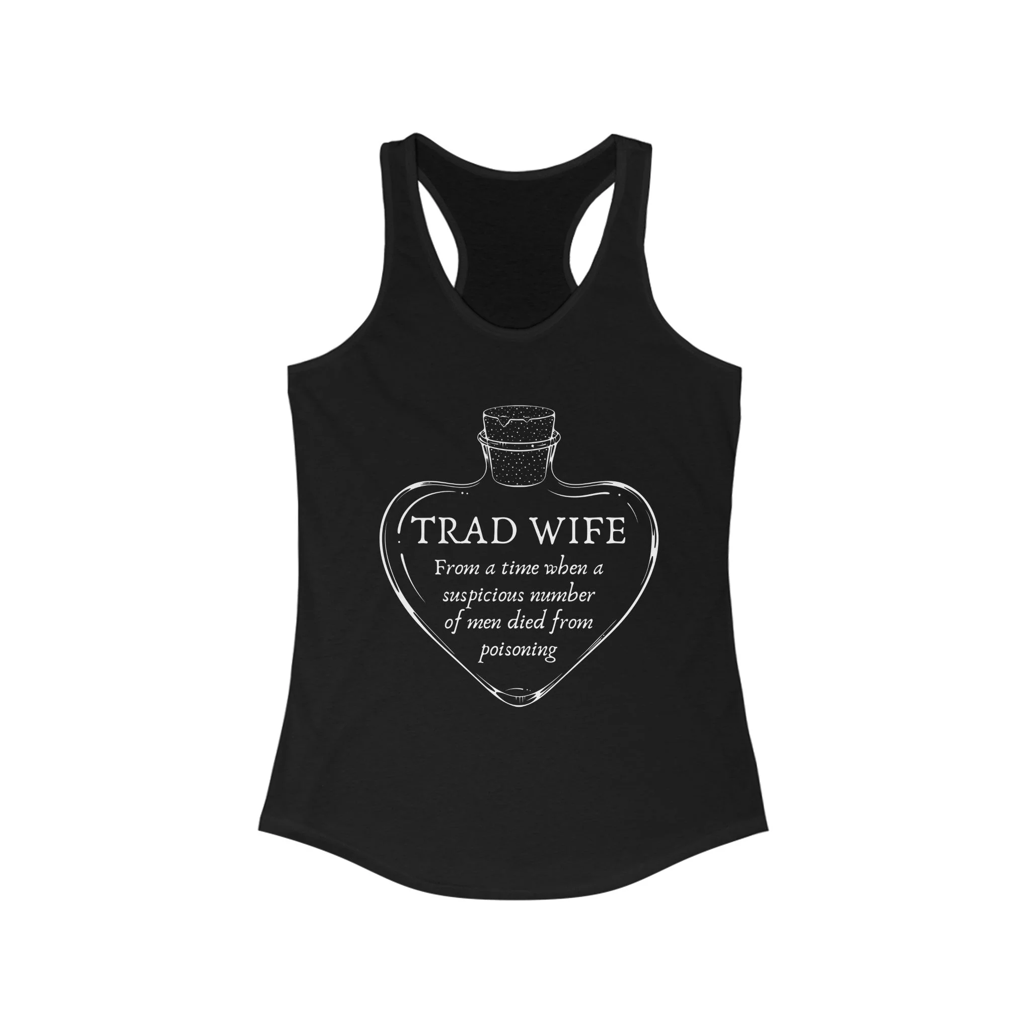 [SATIRE] Trad Wife Women's Ideal Racerback Tank | Heart Shaped Poison Bottle - Image 5