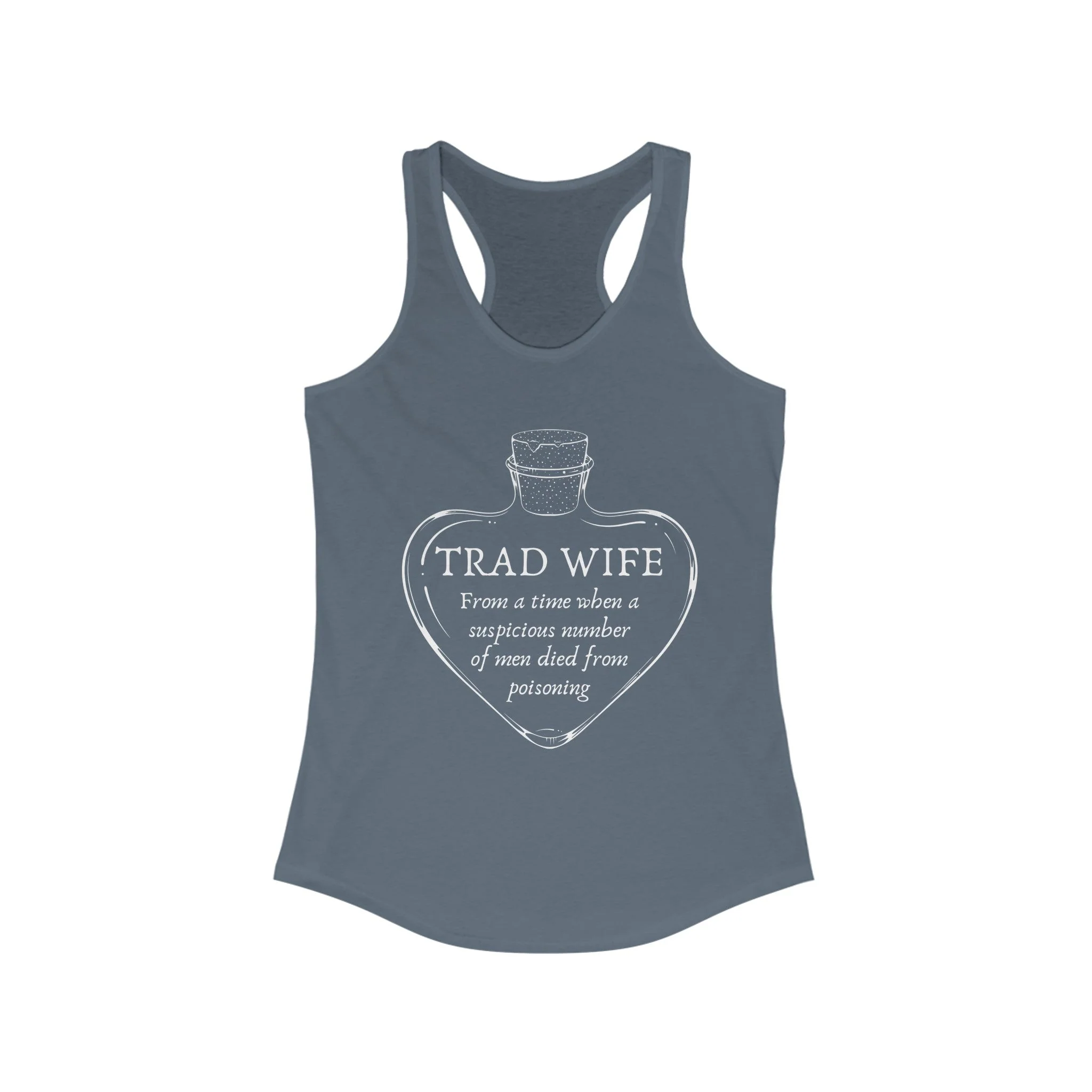 [SATIRE] Trad Wife Women's Ideal Racerback Tank | Heart Shaped Poison Bottle - Image 6