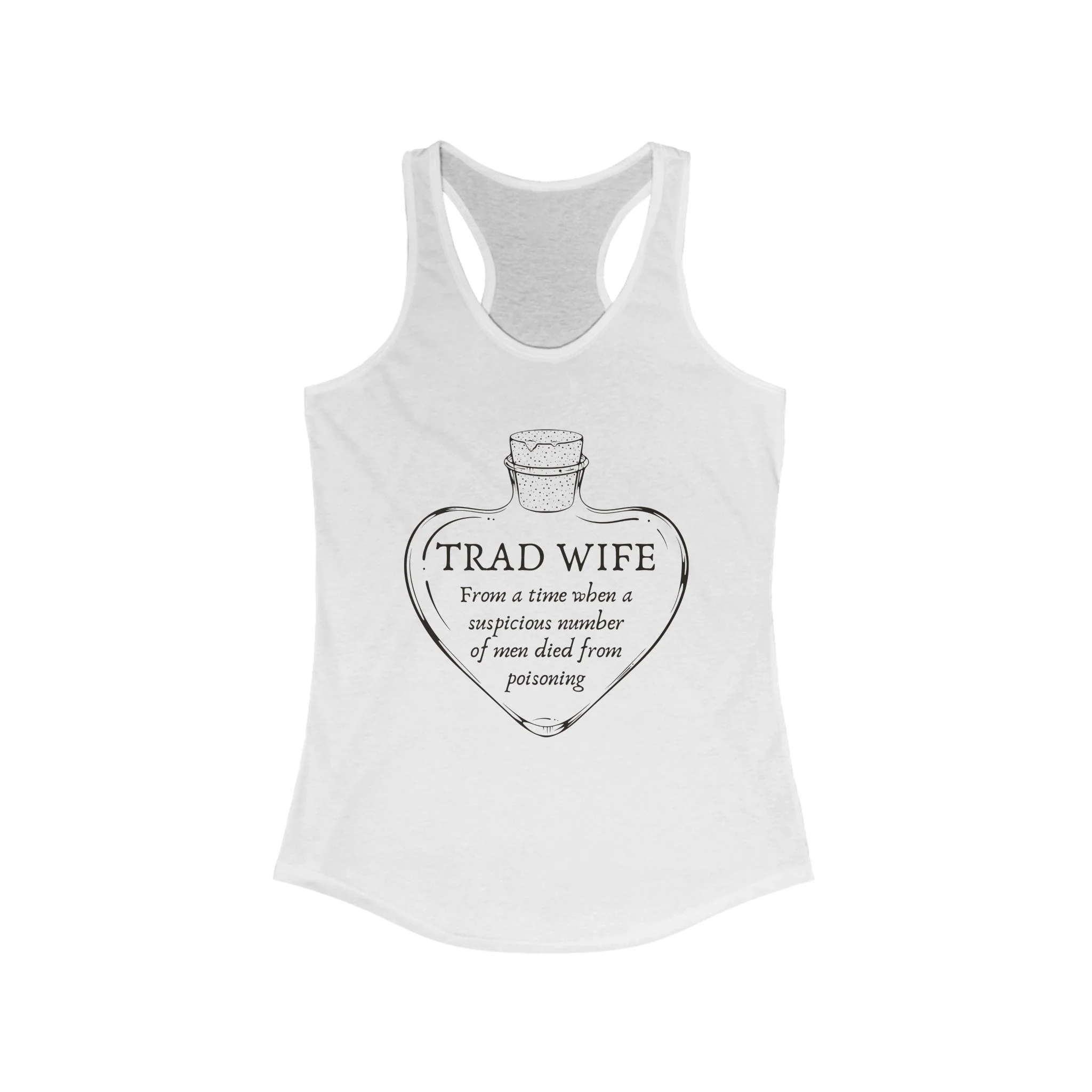 [SATIRE] Trad Wife Women's Ideal Racerback Tank | Heart Shaped Poison Bottle - Image 8