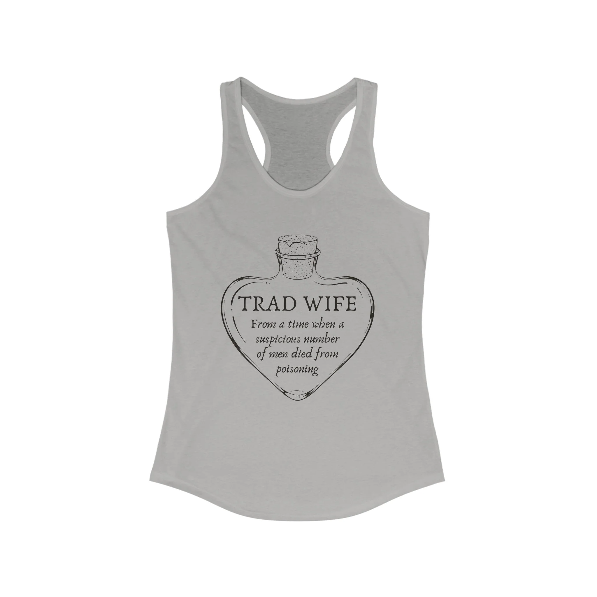 [SATIRE] Trad Wife Women's Ideal Racerback Tank | Heart Shaped Poison Bottle - Image 9
