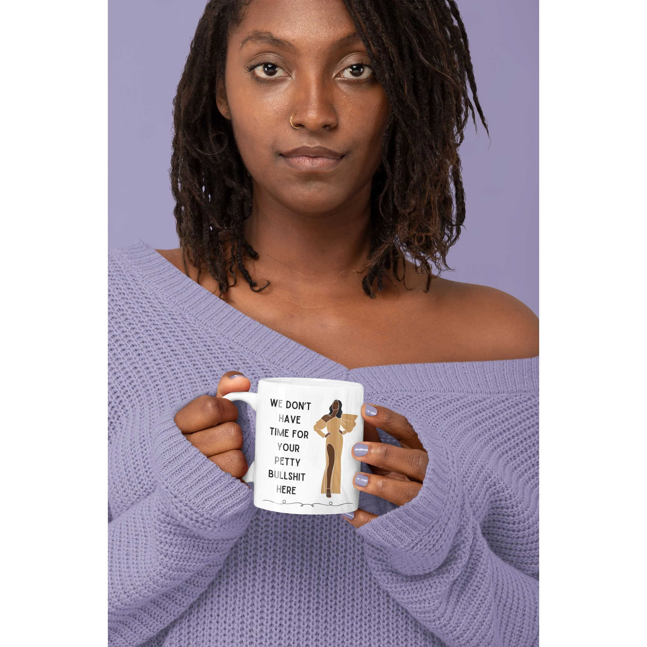 We Don't Have Time for Your Petty Bullshit Here Ceramic Mug 11oz - Image 2