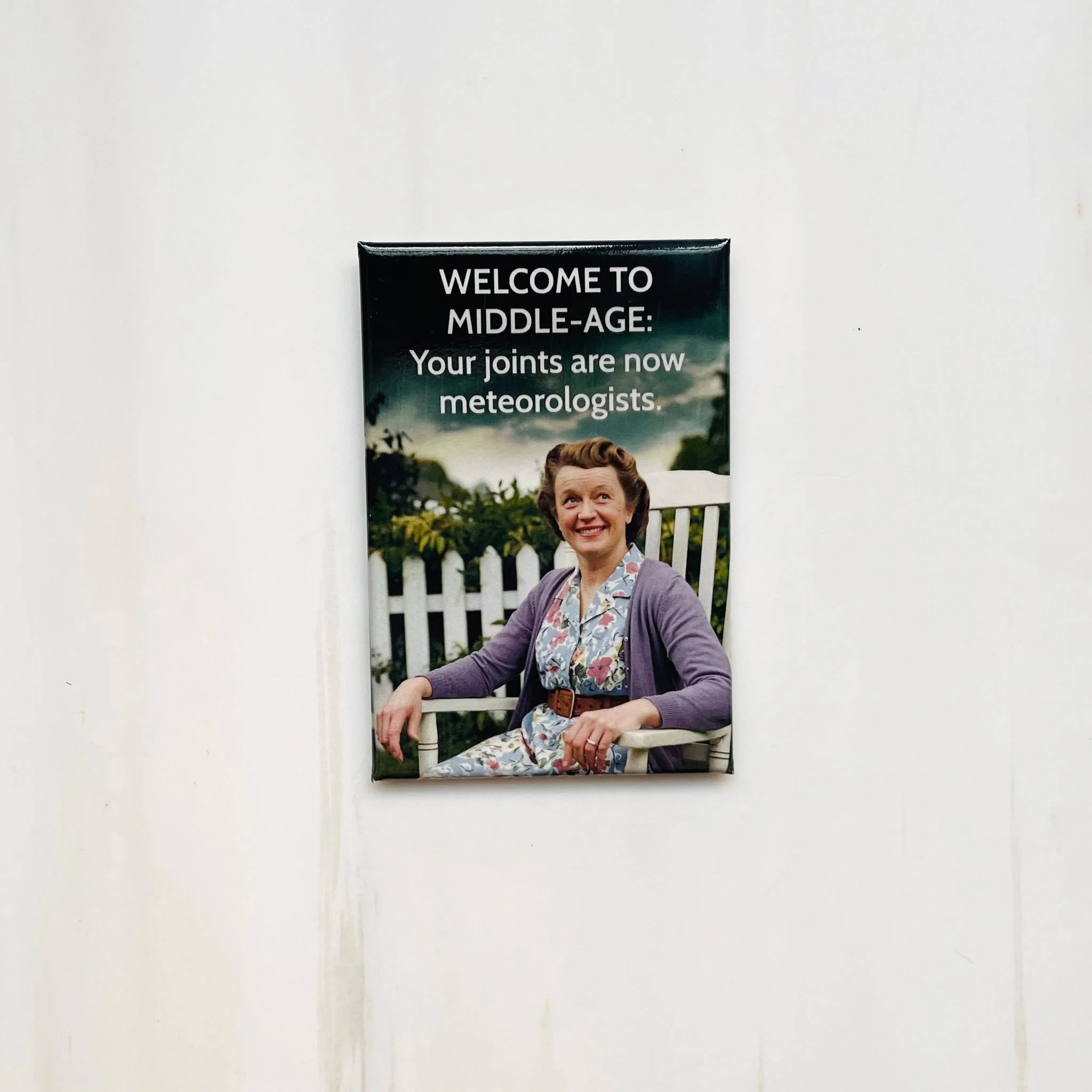 Welcome To Middle-Age: Your Joints Are Now Meteorologists Rectangular Magnet | Refrigerator Magnetic Surface Decor - Image 2