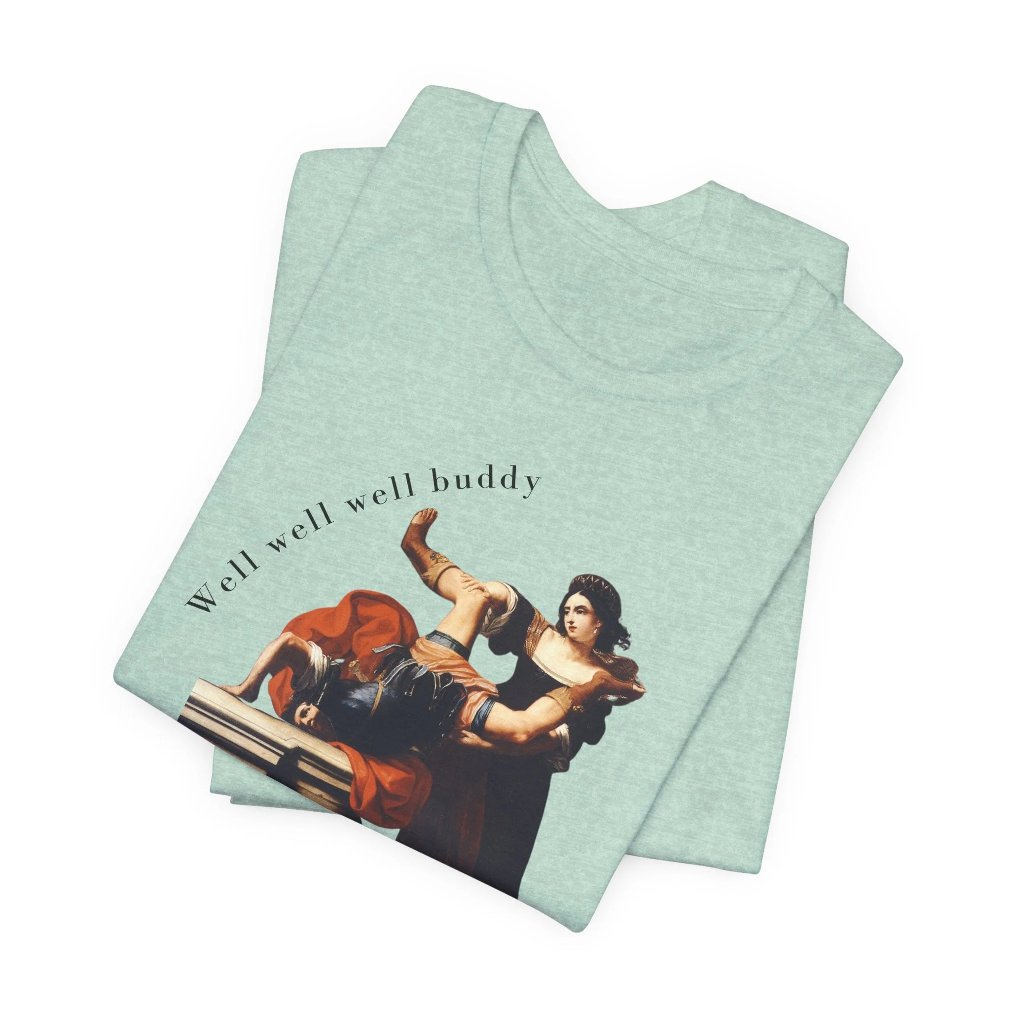 Well Well Well Buddy Timoclea Kills the Captain of Alexander the Great Feminist Historical Art Unisex Jersey Short Sleeve Tee - Image 15