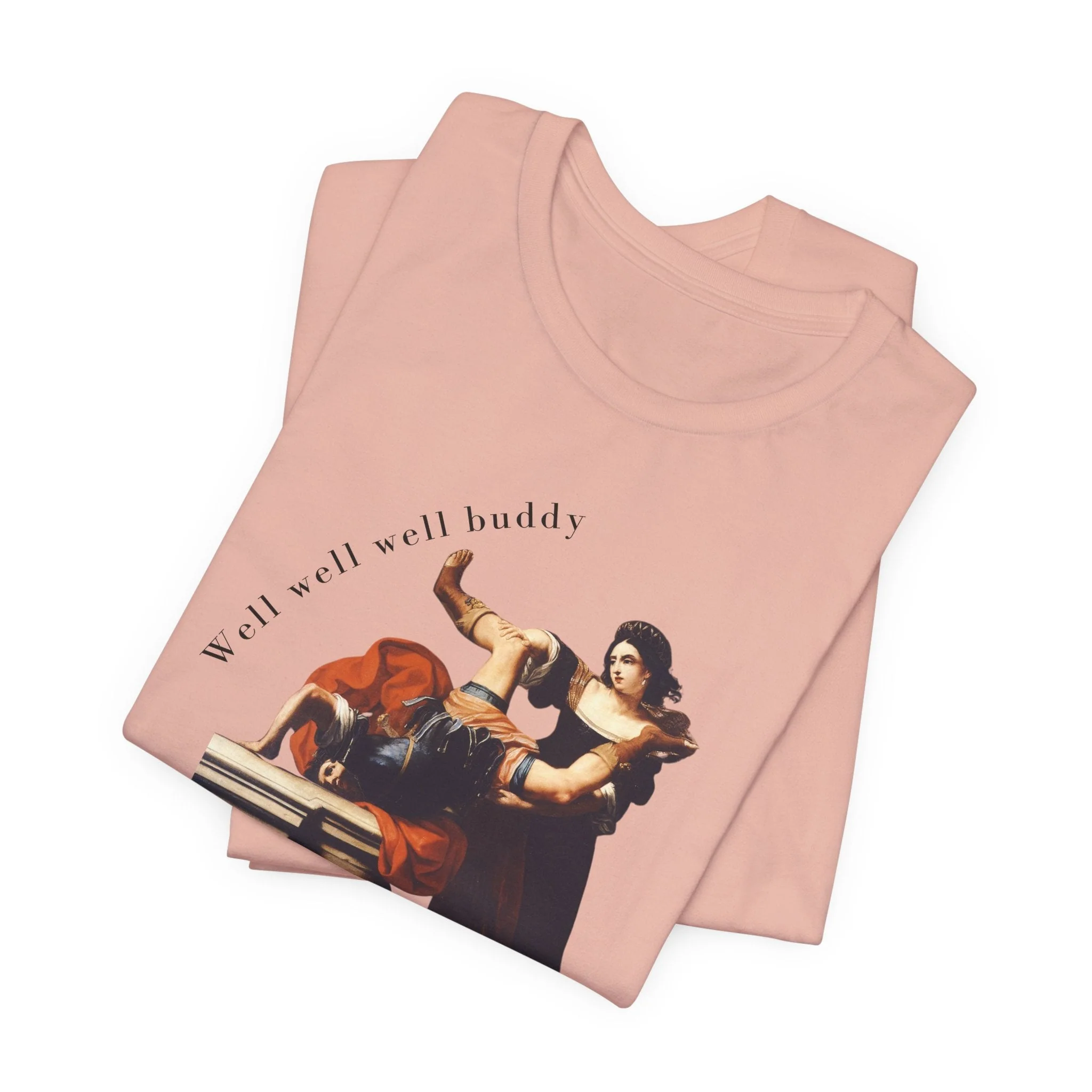 Well Well Well Buddy Timoclea Kills the Captain of Alexander the Great Feminist Historical Art Unisex Jersey Short Sleeve Tee - Image 27