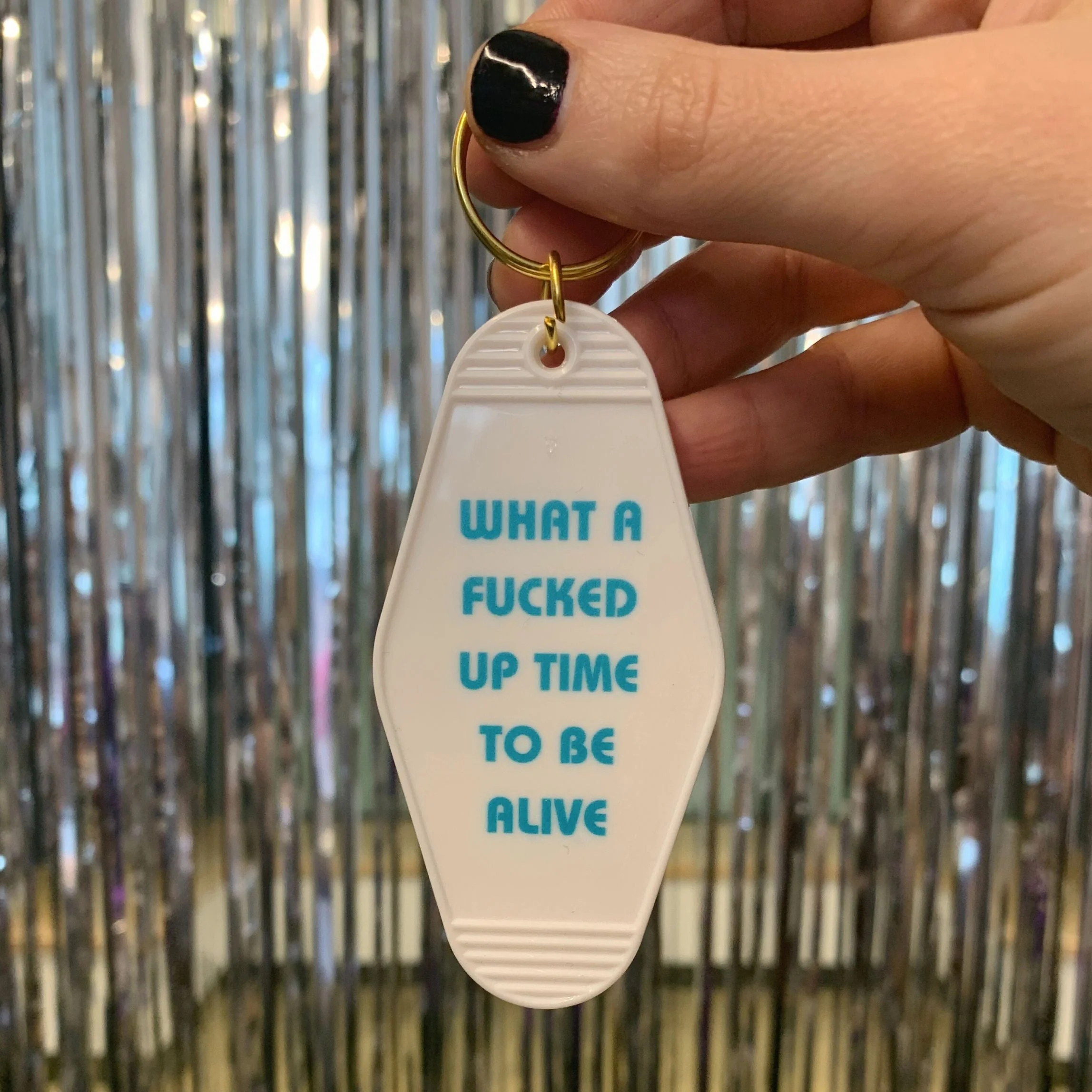 What a Fucked Up Time to Be Alive Motel Style Keychain in White - Image 7