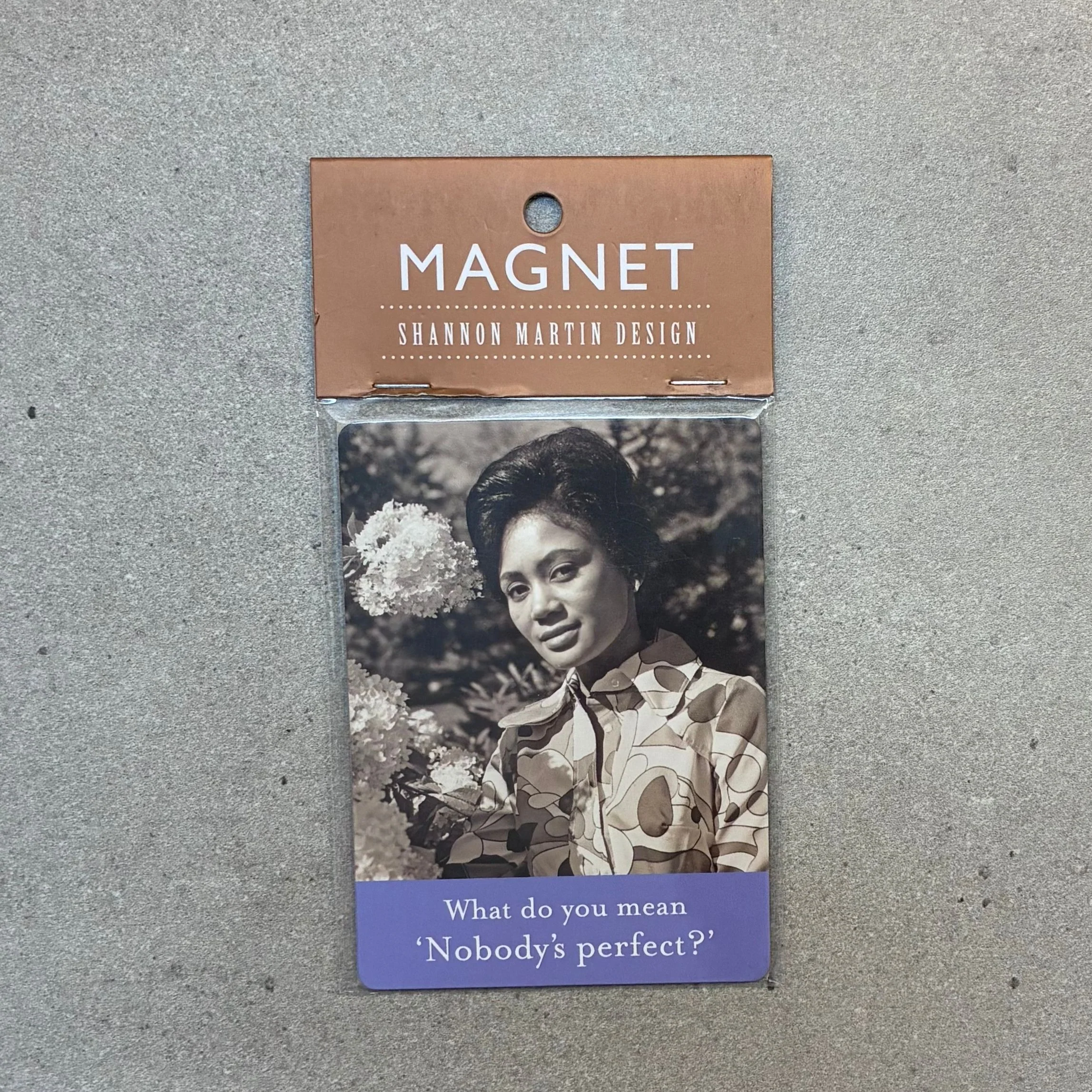 What Do You Mean Nobody's Perfect Rectangle Magnet - Image 3
