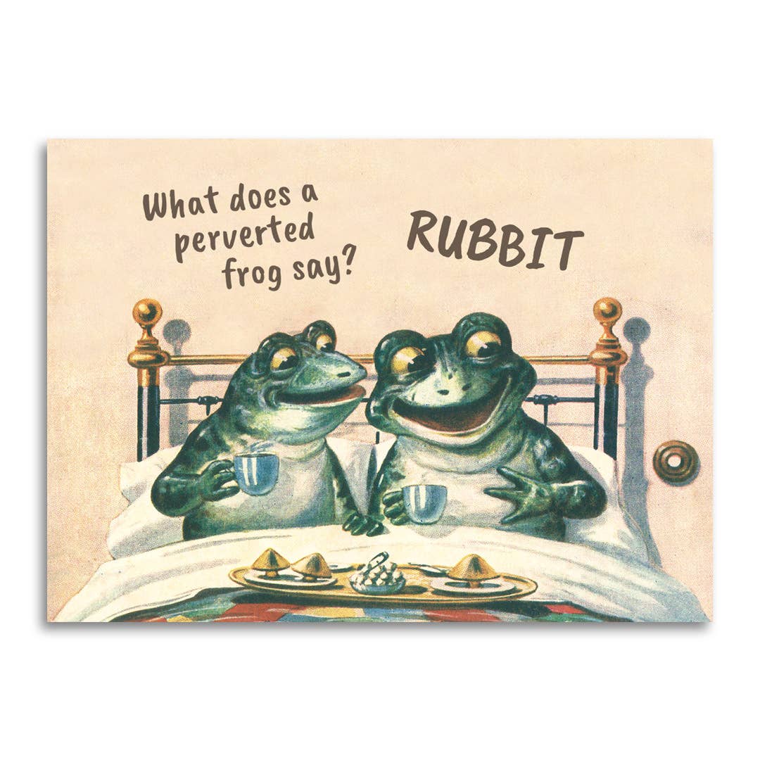 What Does a Perverted Frog Say? Rubbit Adult Punny Card | Blank Greeting Card