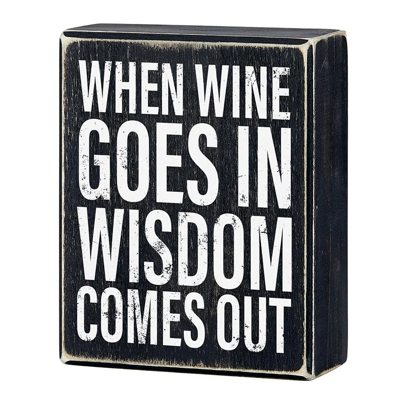 When Wine Goes In Wisdom Comes Out Box Sign | Funny Wooden Black Home Office Decor | 4" x 5" - Image 2