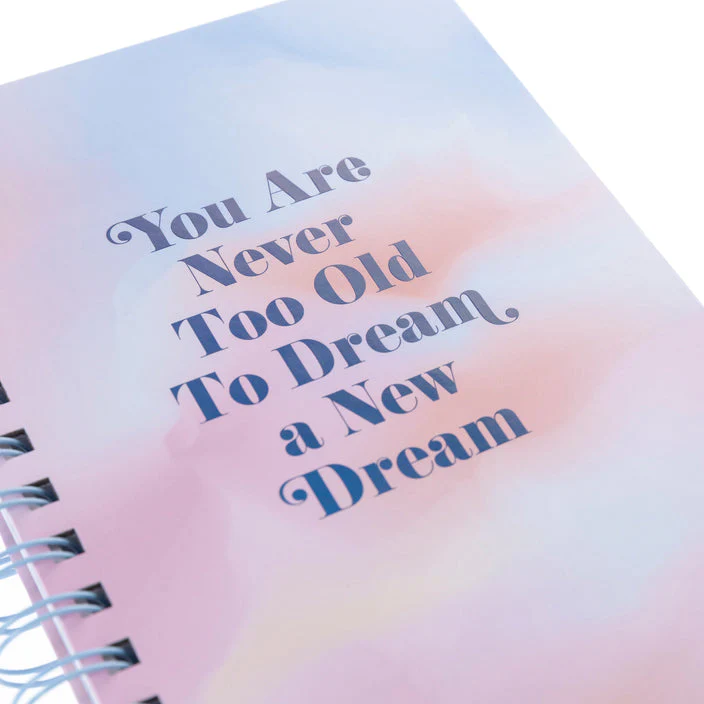 You Are Never Too Old To Dream A New Dream Spiral Hard Bound Journal in Pastel Color - Image 7