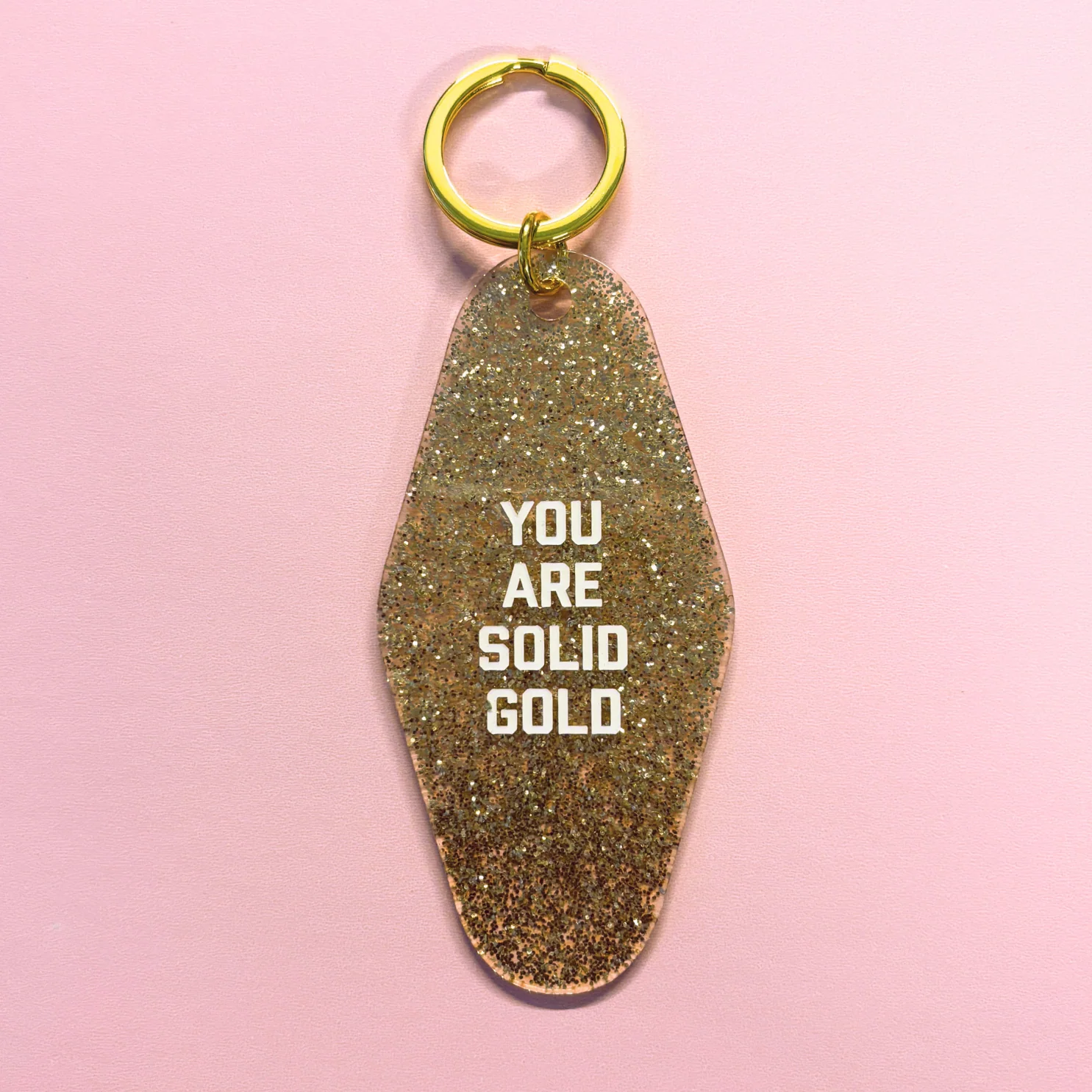 You Are Solid Gold Motel Key Tag