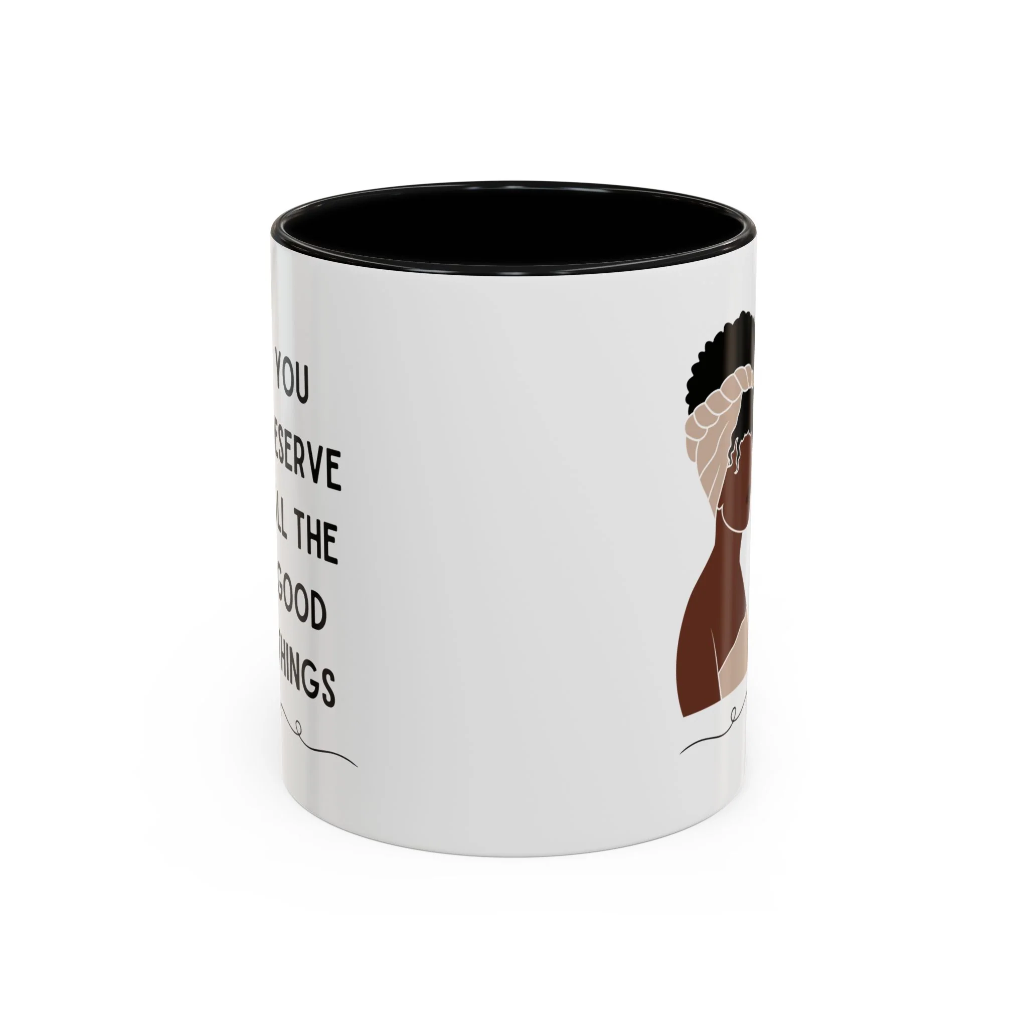 You Deserve All the Good Things Accent Coffee Mug 11oz - Image 4