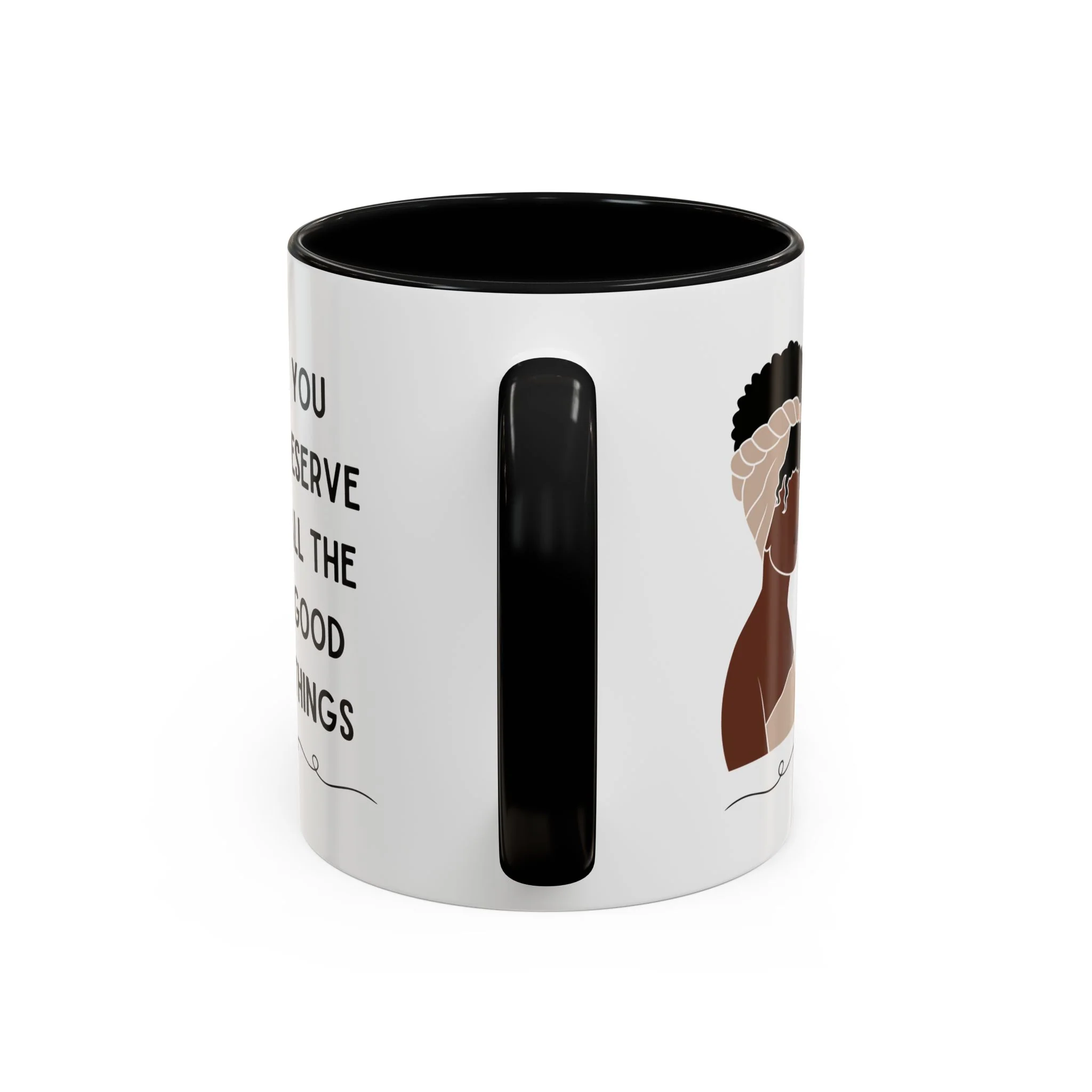 You Deserve All the Good Things Accent Coffee Mug 11oz - Image 5