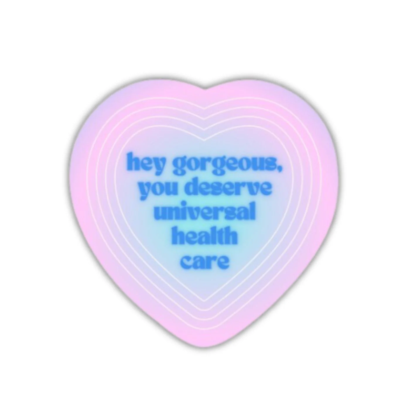 You Deserve Universal Health Care Glossy Die Cut Vinyl Sticker 3in x 3in - Image 2