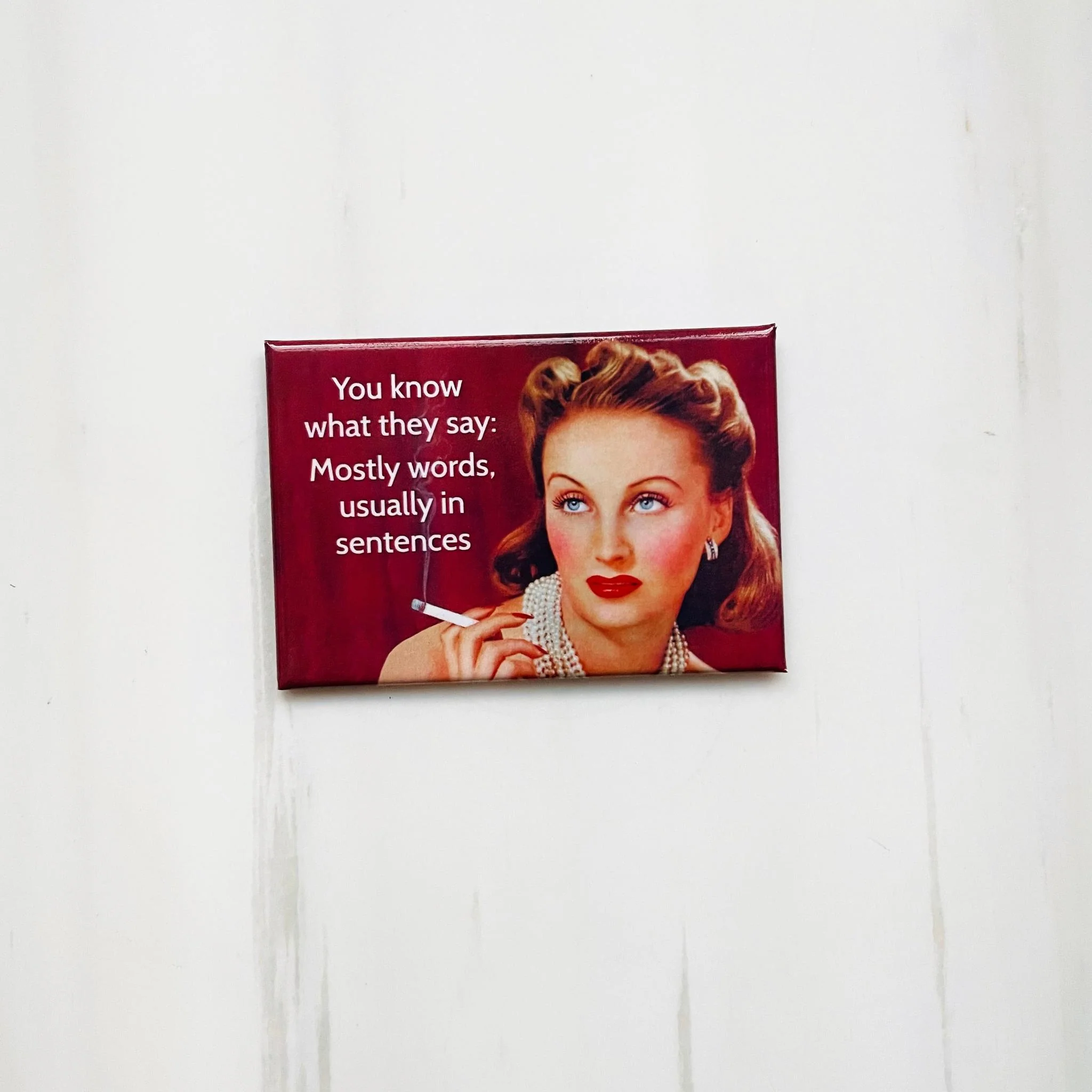 You Know What They Say: Mostly Words, Usually in Sentences Rectangular Magnet | Refrigerator Magnetic Surface Decor - Image 3